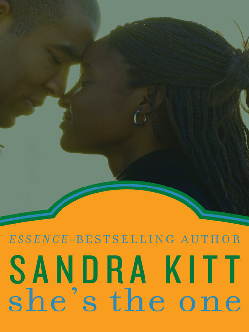 Title details for She's the One by Sandra Kitt - Available